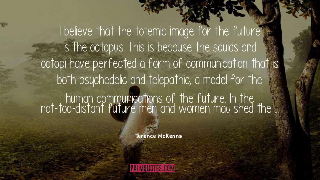 Normandeau Communications quotes by Terence McKenna