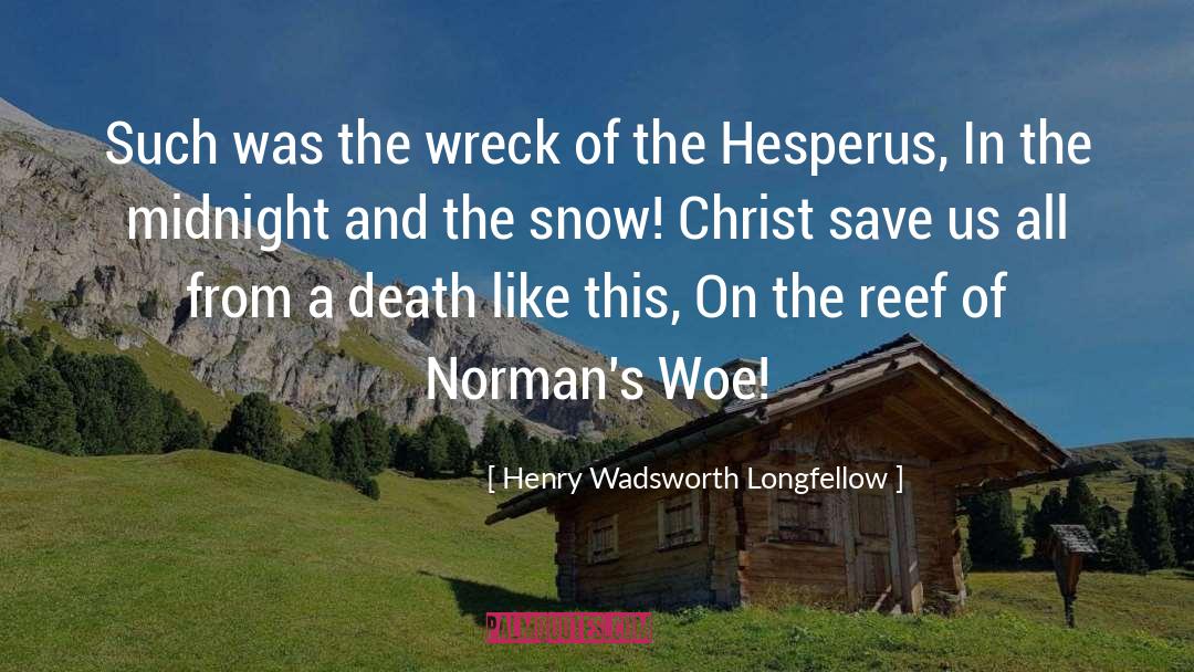 Normans quotes by Henry Wadsworth Longfellow