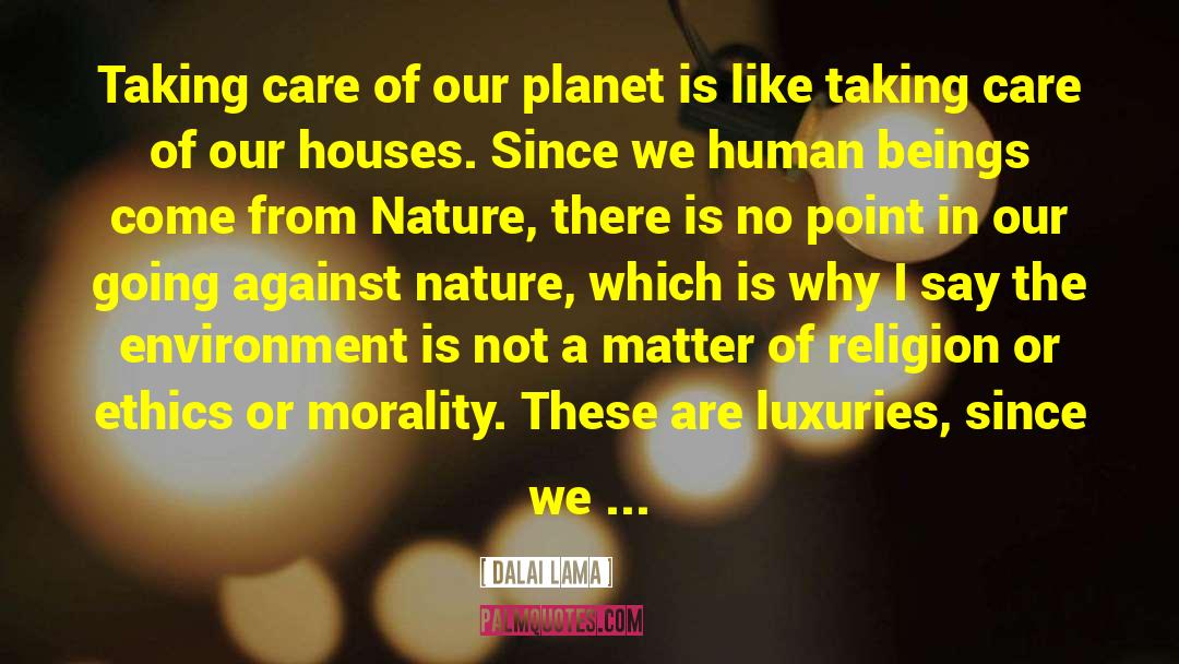 Normative Ethics quotes by Dalai Lama