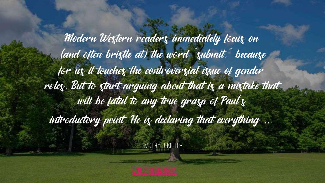 Normative Perceptions Of Gender quotes by Timothy J. Keller