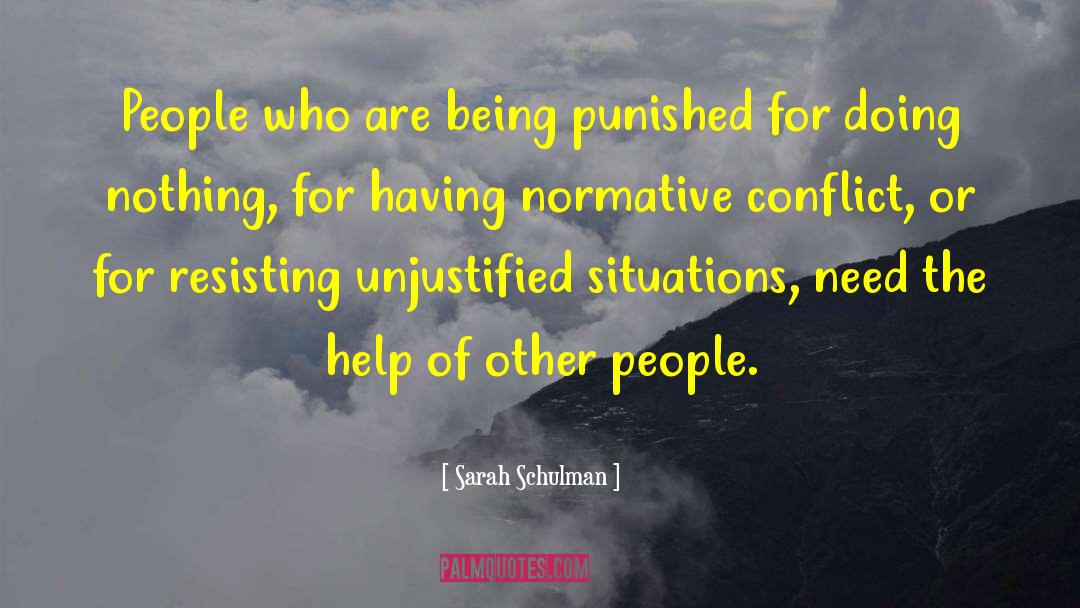 Normative quotes by Sarah Schulman