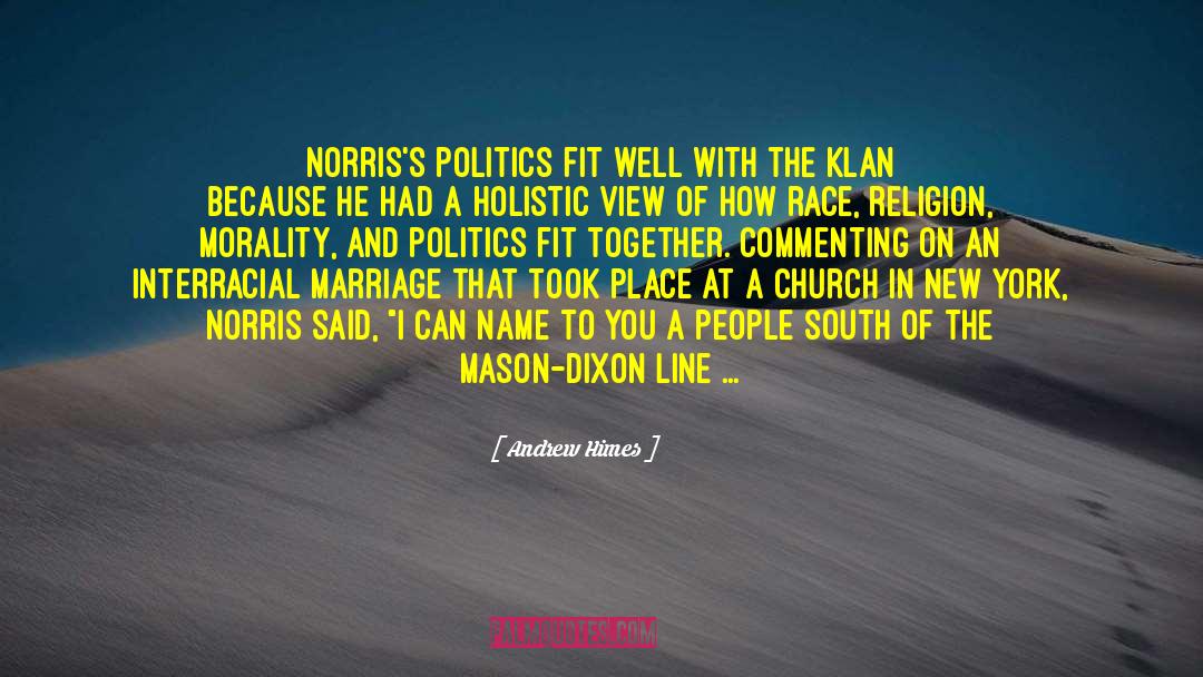 Norris quotes by Andrew Himes