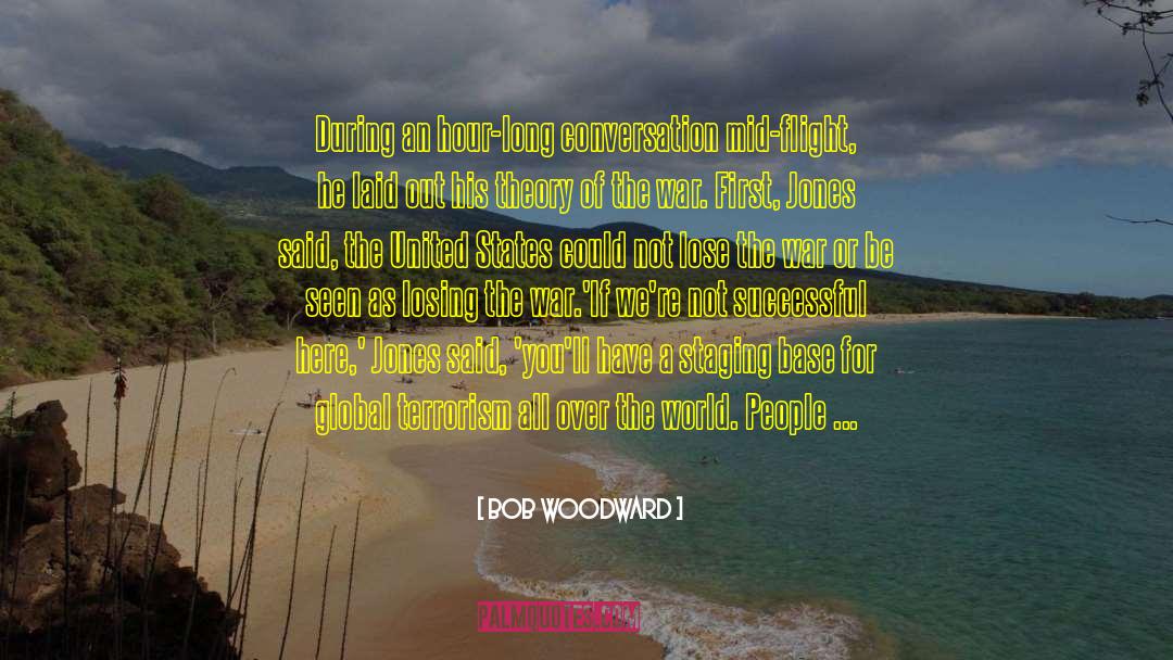 North Africa quotes by Bob Woodward