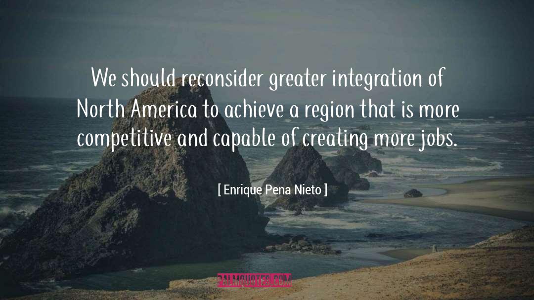 North America quotes by Enrique Pena Nieto