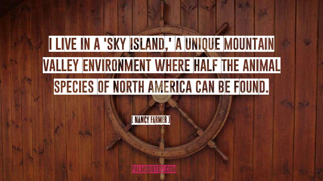 North America quotes by Nancy Farmer