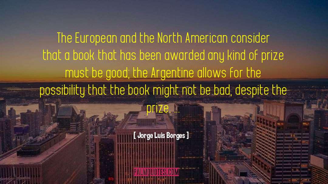 North American Review 1902 quotes by Jorge Luis Borges