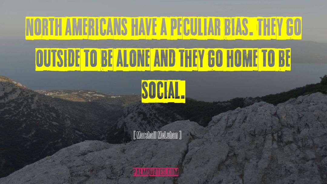 North Americans 2021 quotes by Marshall McLuhan