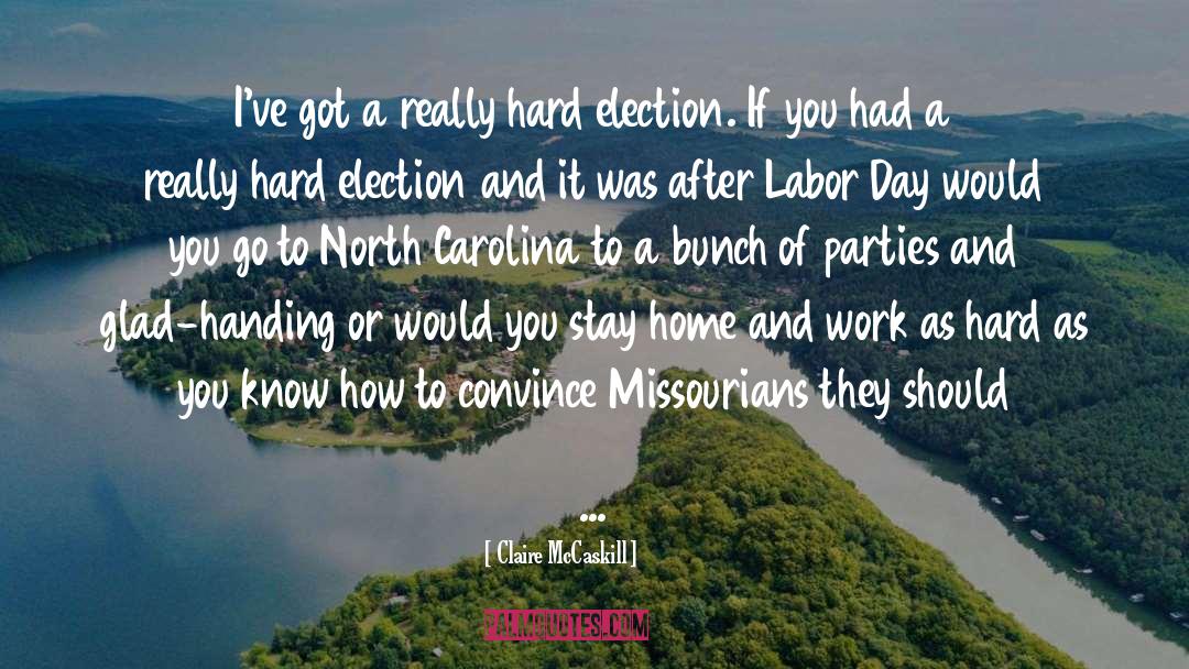 North Carolina quotes by Claire McCaskill