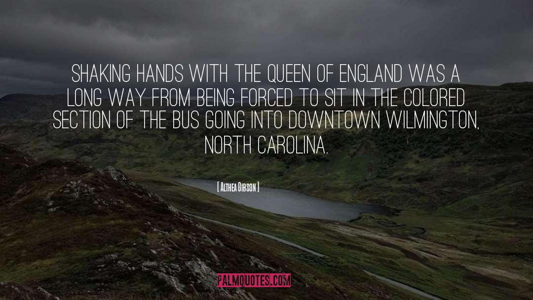 North Carolina quotes by Althea Gibson