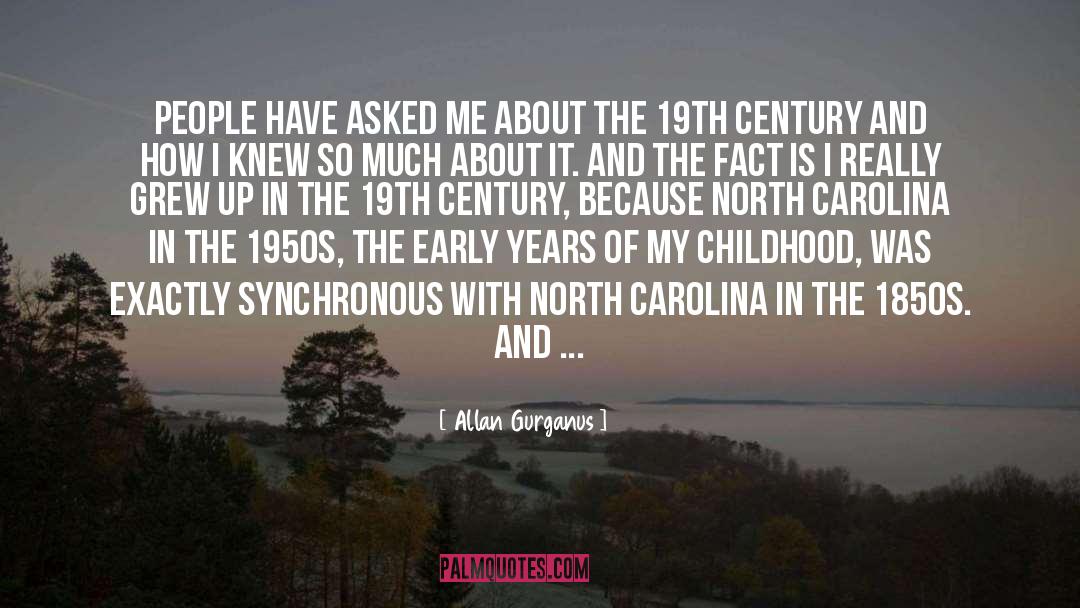 North Carolina quotes by Allan Gurganus