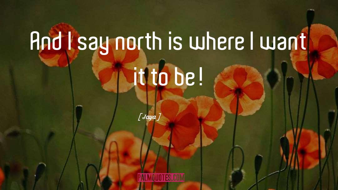 North Dakota quotes by Jaya