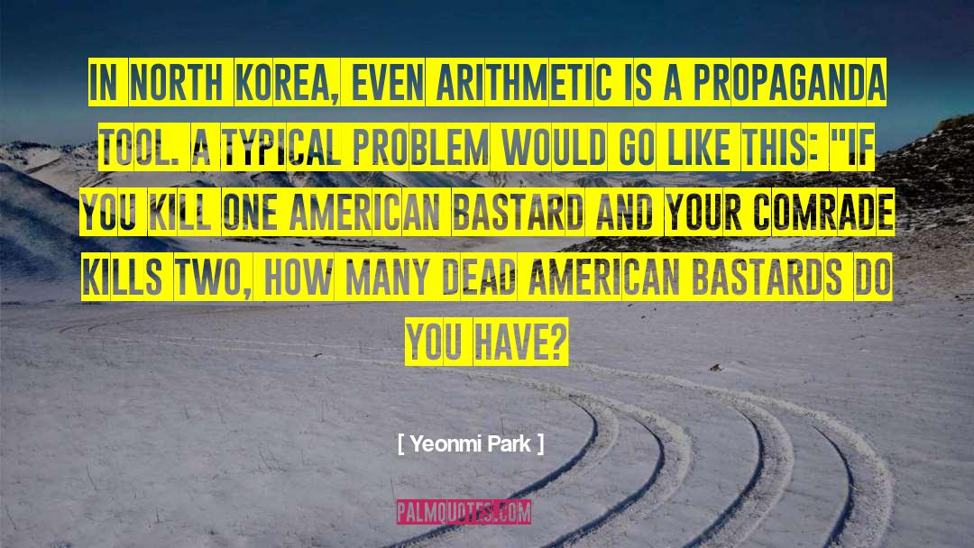 North Korea And Wmd quotes by Yeonmi Park