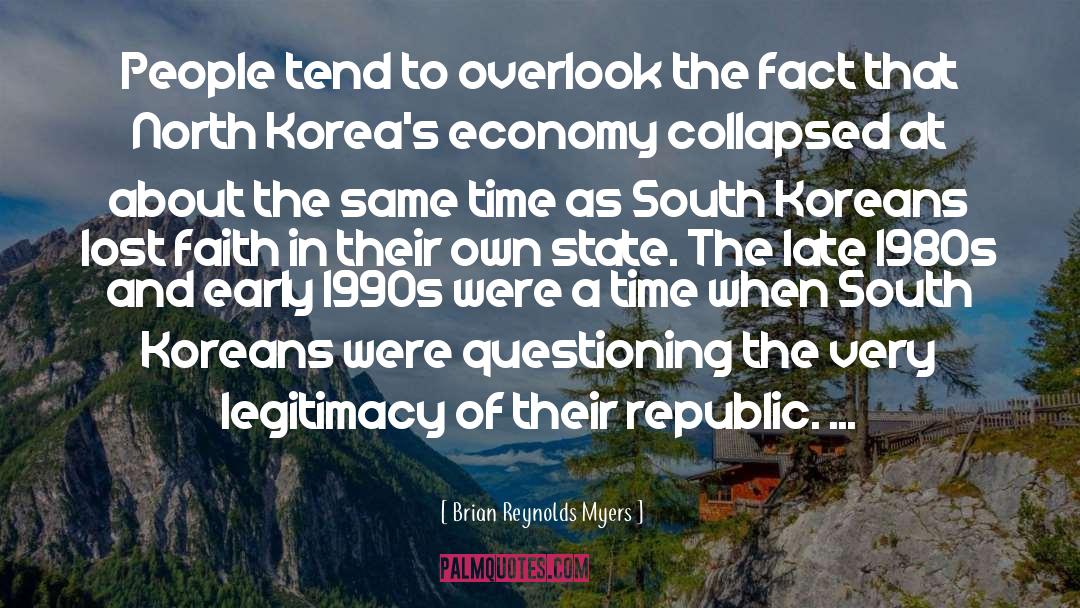 North Korea quotes by Brian Reynolds Myers