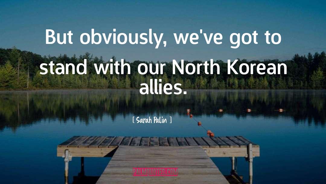 North Korean Famine quotes by Sarah Palin
