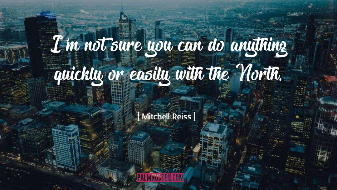 North Korean quotes by Mitchell Reiss