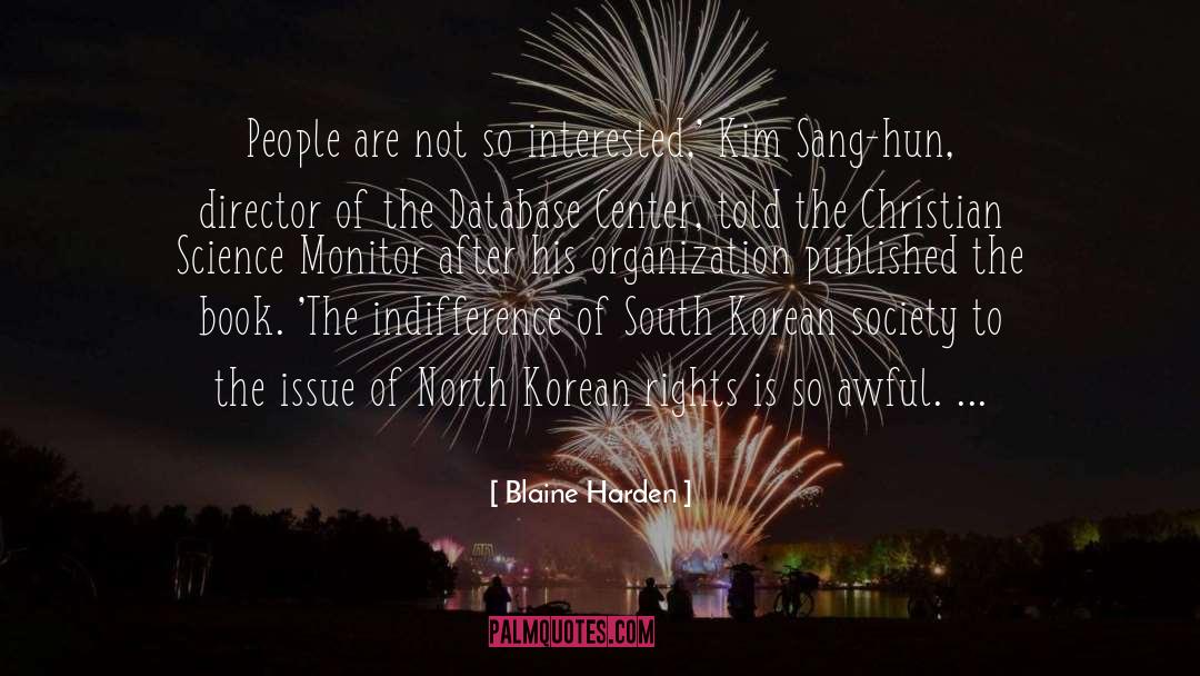 North Korean quotes by Blaine Harden