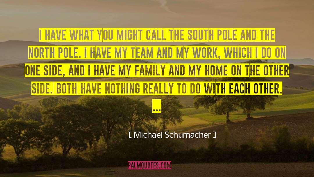 North Pole quotes by Michael Schumacher