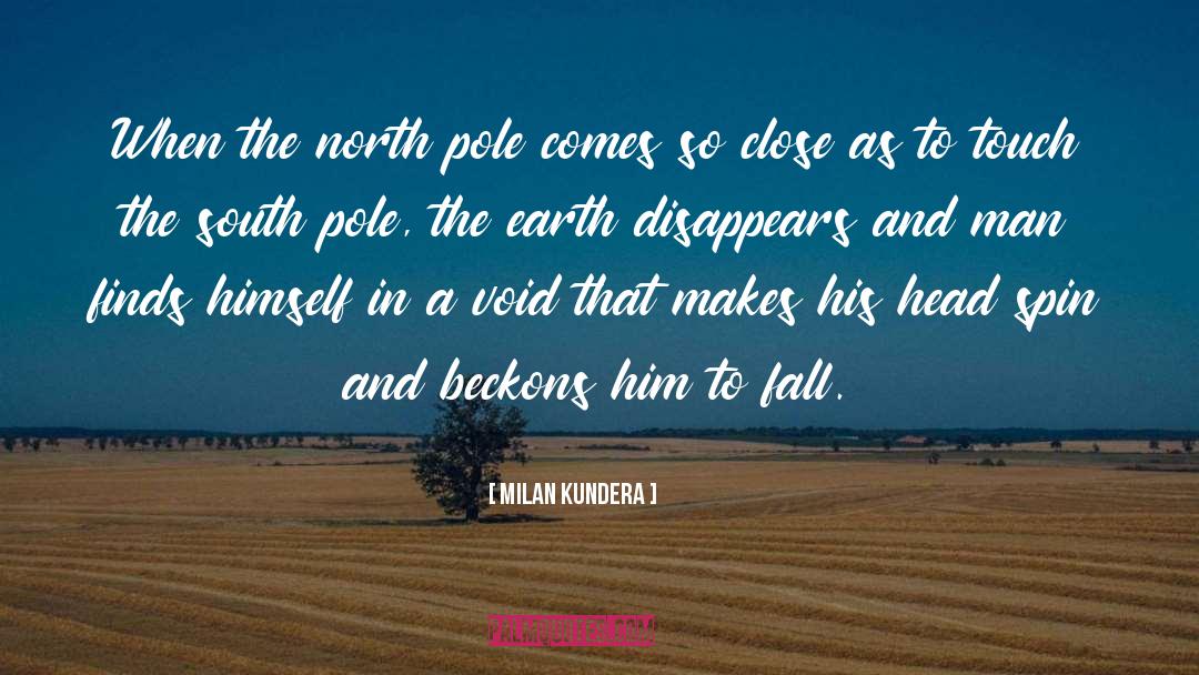 North Pole quotes by Milan Kundera