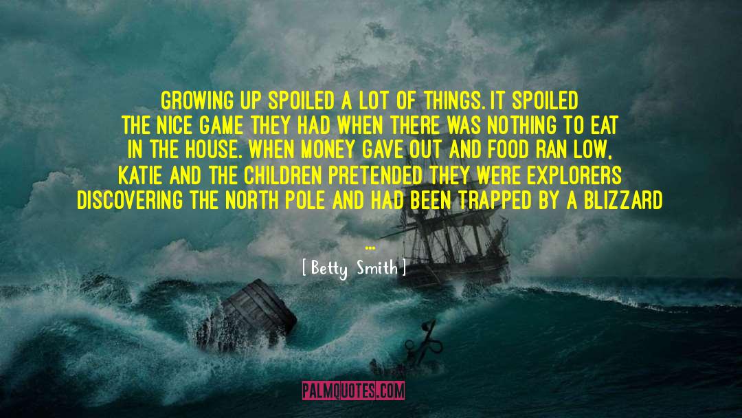 North Pole quotes by Betty  Smith