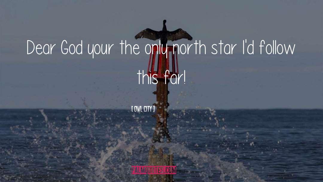 North Star quotes by Owl City
