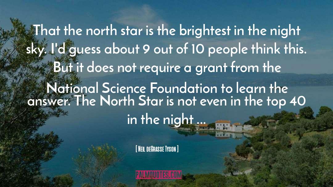 North Star quotes by Neil DeGrasse Tyson