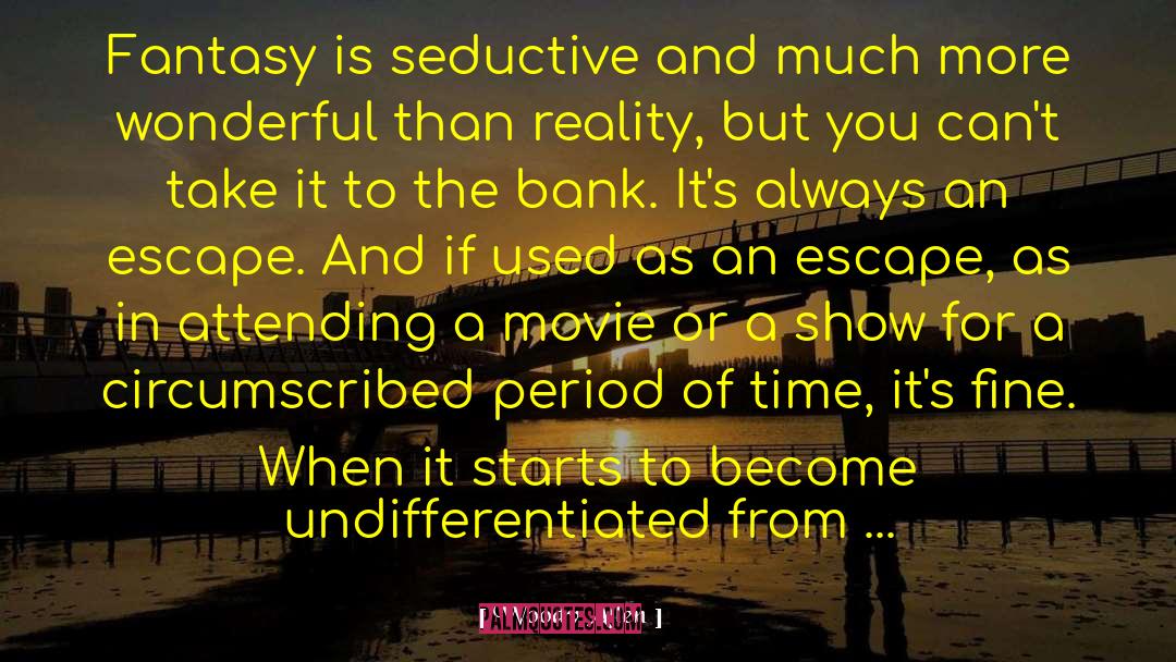 Northanger Abbey Movie quotes by Woody Allen