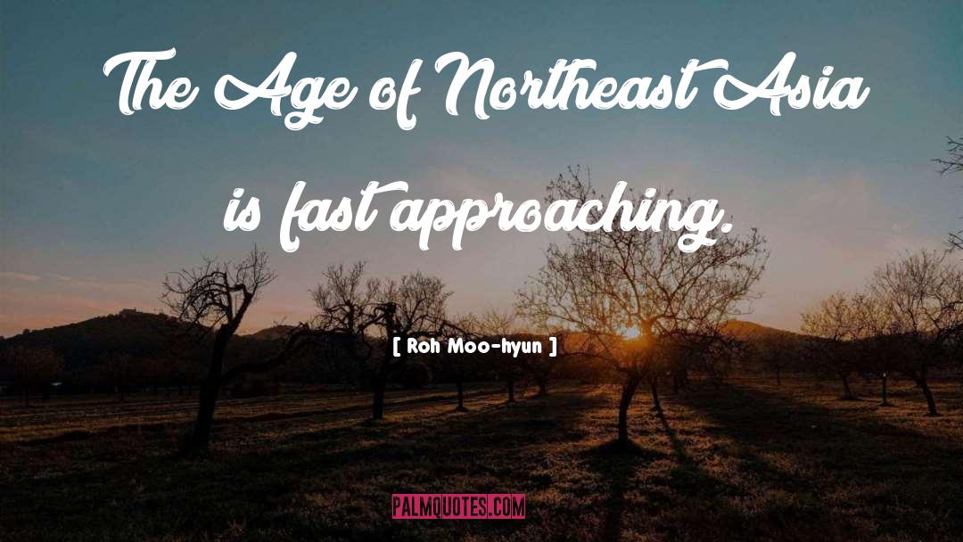 Northeast quotes by Roh Moo-hyun