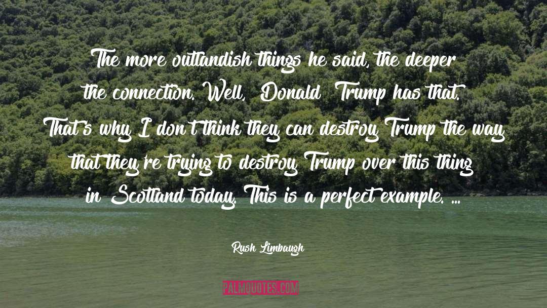 Northeast Scotland quotes by Rush Limbaugh