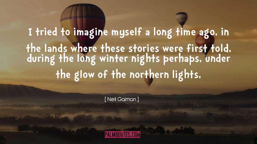 Northern Aggression quotes by Neil Gaiman
