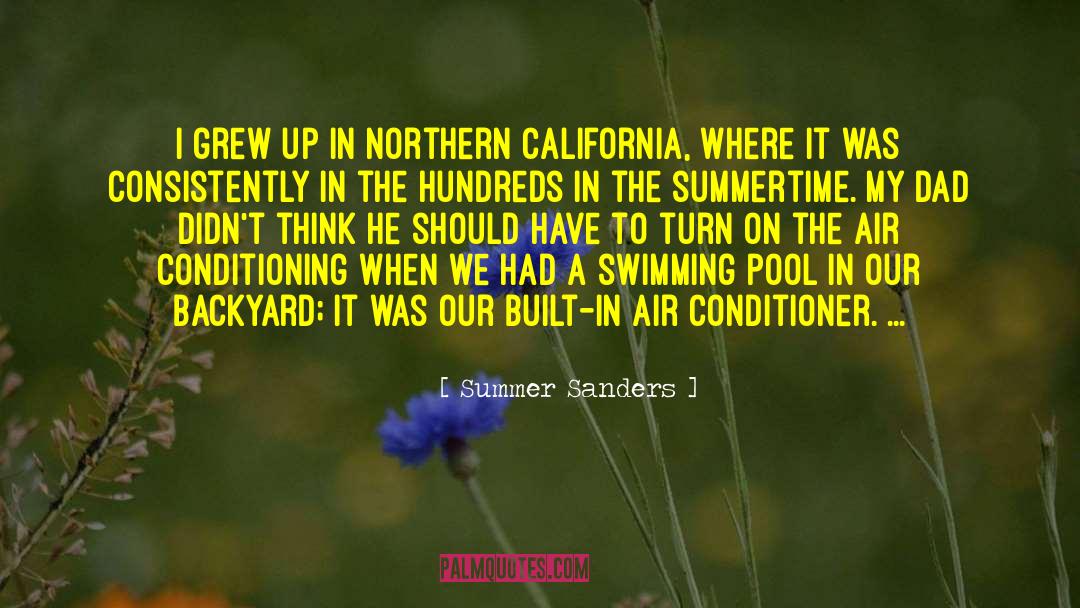 Northern California quotes by Summer Sanders