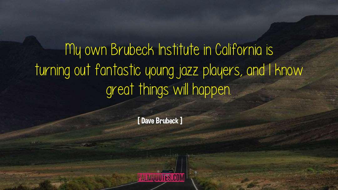 Northern California quotes by Dave Brubeck