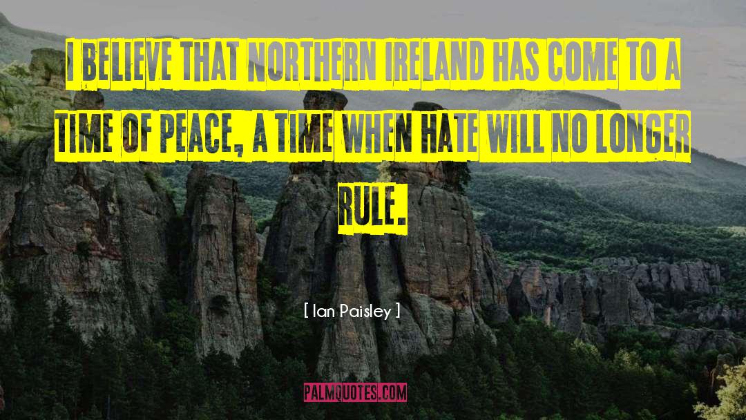 Northern Ireland quotes by Ian Paisley