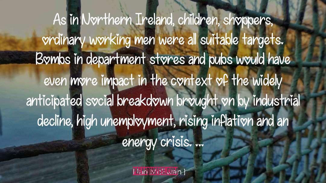 Northern Ireland quotes by Ian McEwan