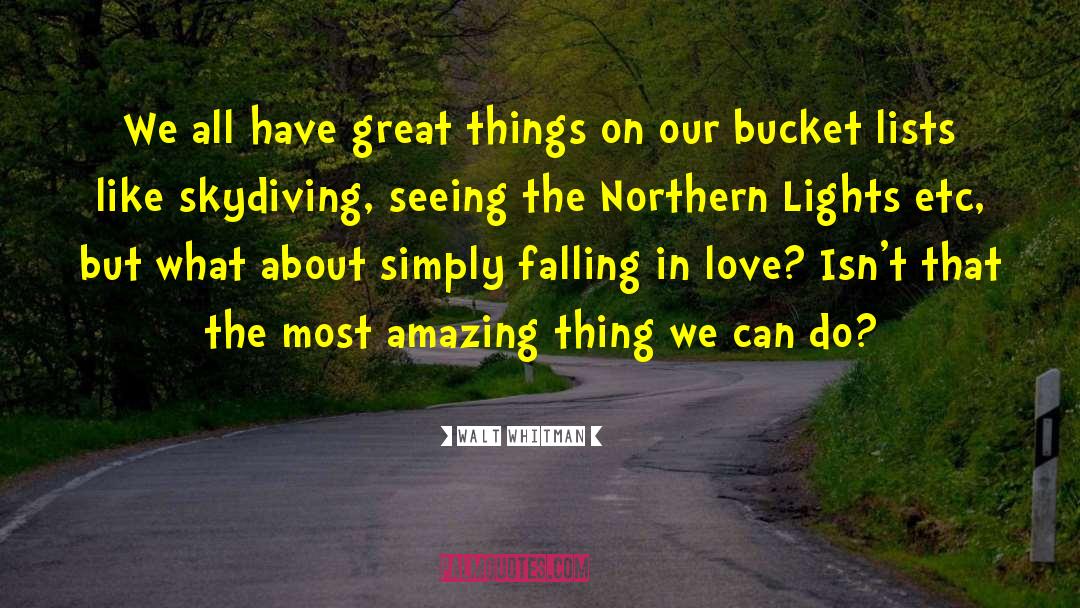 Northern Lights quotes by Walt Whitman