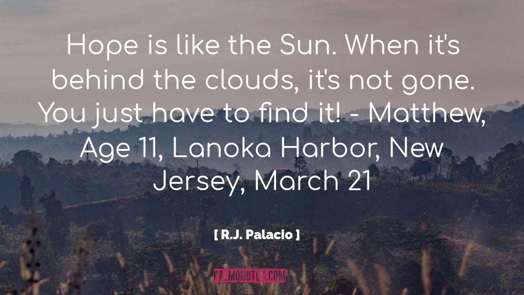 Northern New Jersey quotes by R.J. Palacio