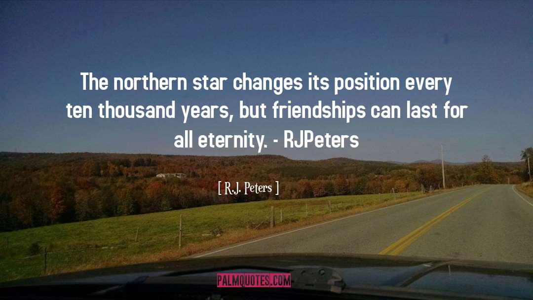 Northern Star quotes by R.J. Peters