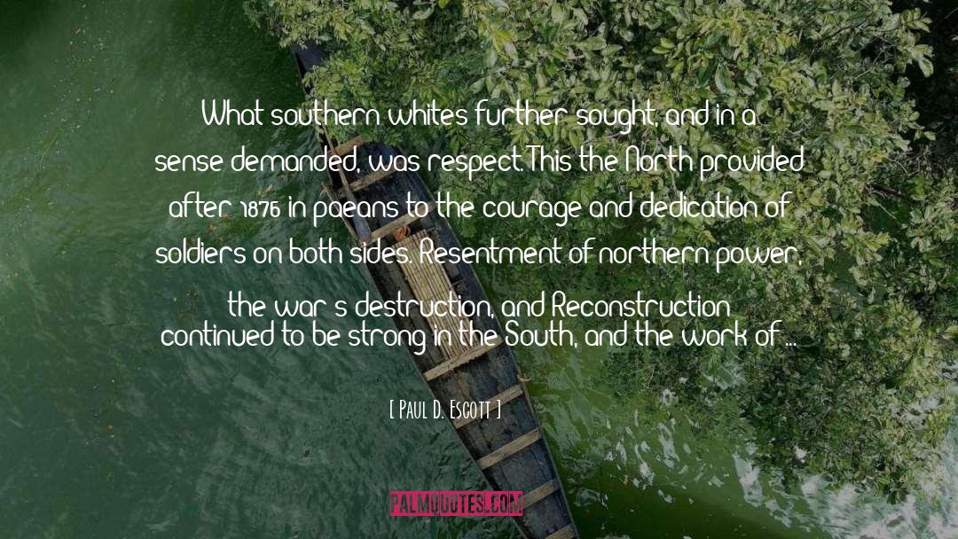 Northerners quotes by Paul D. Escott