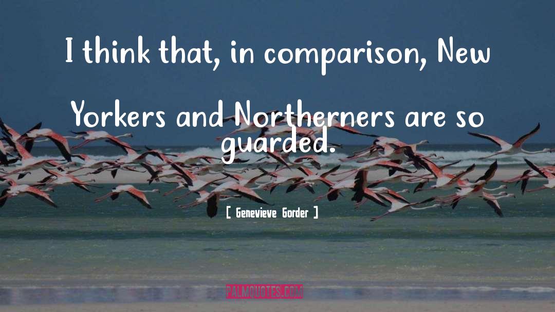 Northerners quotes by Genevieve Gorder