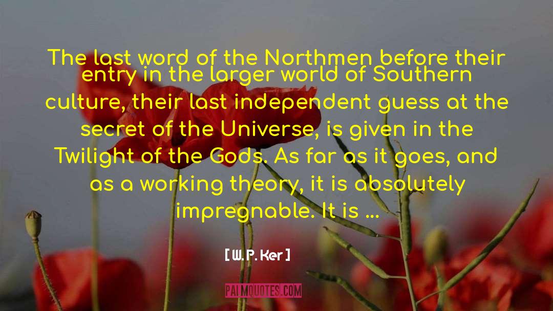 Northmen quotes by W. P. Ker