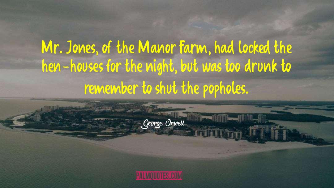 Northover Manor quotes by George Orwell