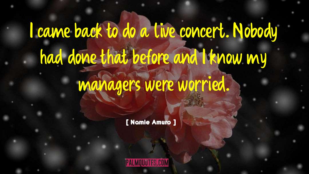 Northwards Concert quotes by Namie Amuro