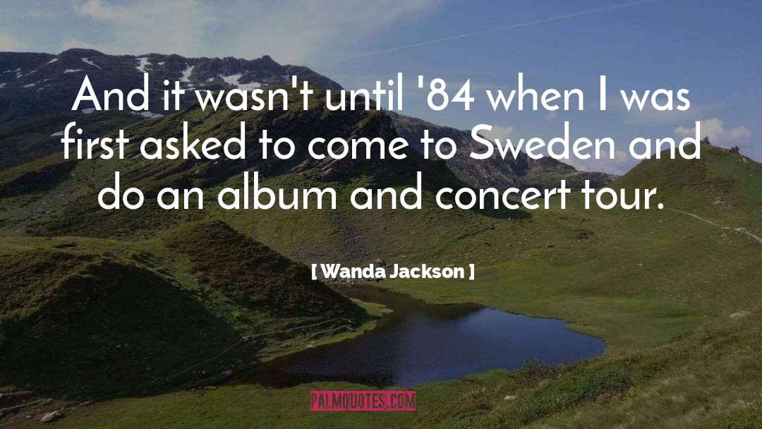 Northwards Concert quotes by Wanda Jackson