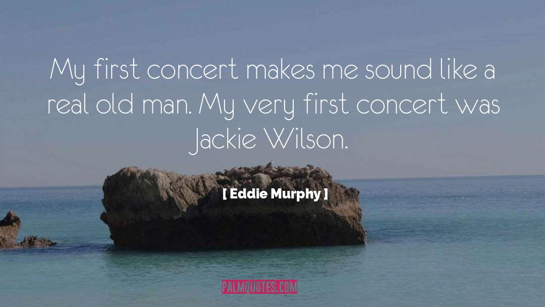 Northwards Concert quotes by Eddie Murphy