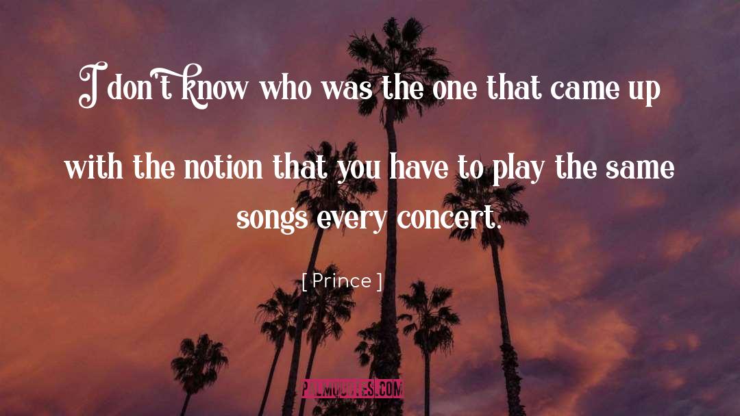 Northwards Concert quotes by Prince