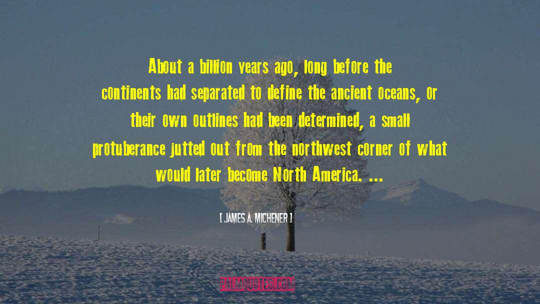 Northwest Passage quotes by James A. Michener
