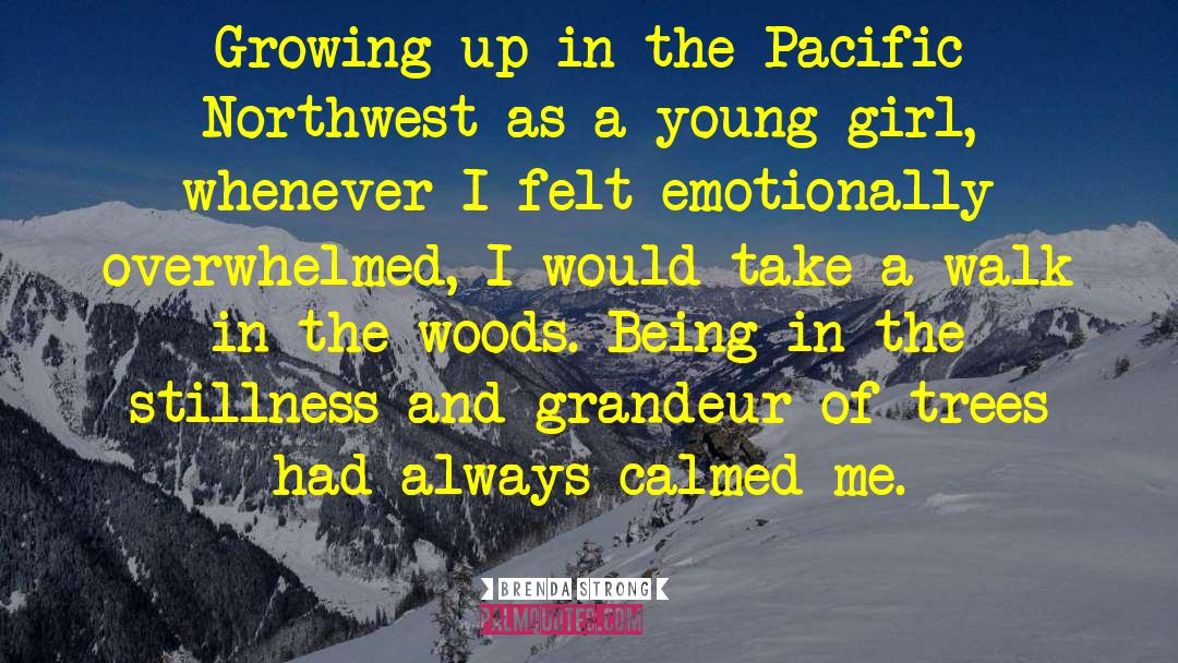 Northwest quotes by Brenda Strong