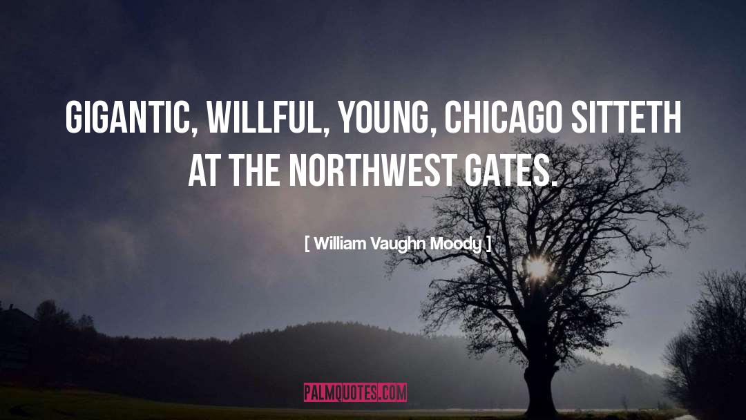 Northwest quotes by William Vaughn Moody