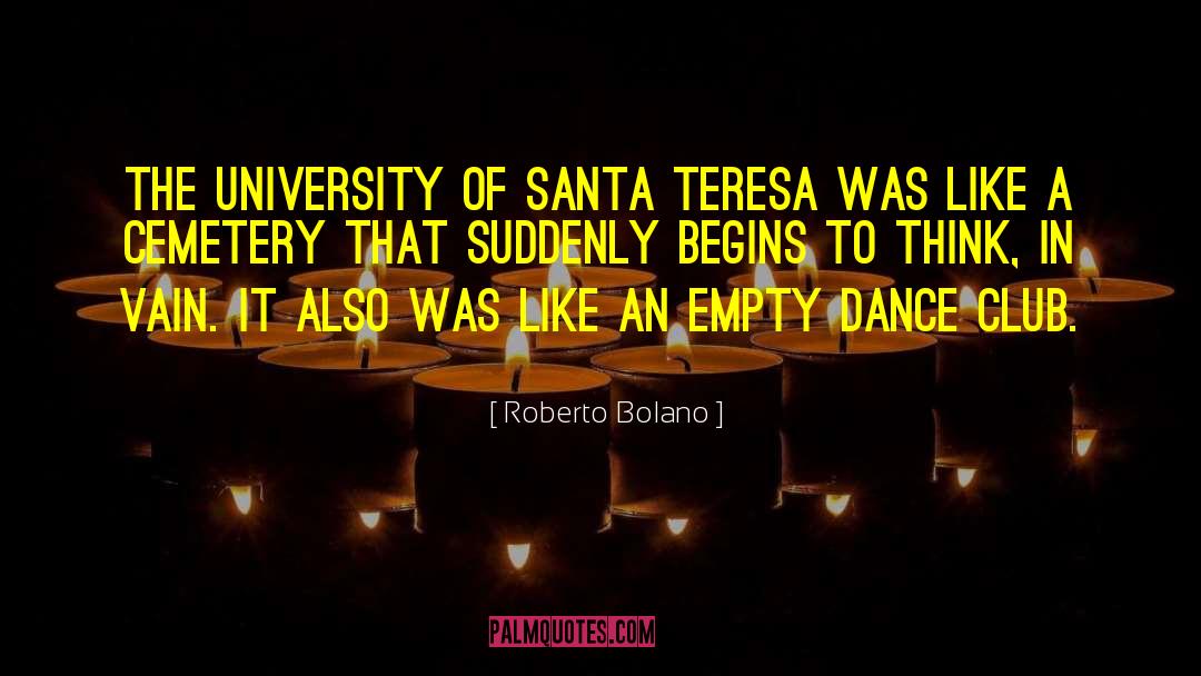 Northwestern University quotes by Roberto Bolano