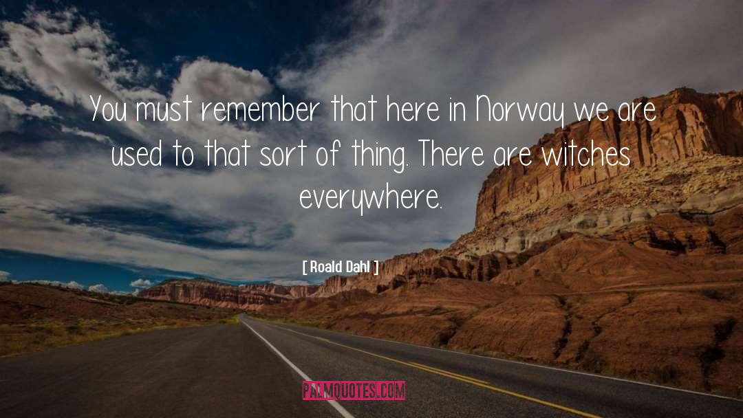 Norway quotes by Roald Dahl