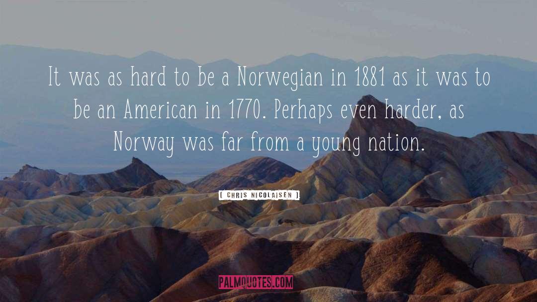 Norway quotes by Chris Nicolaisen